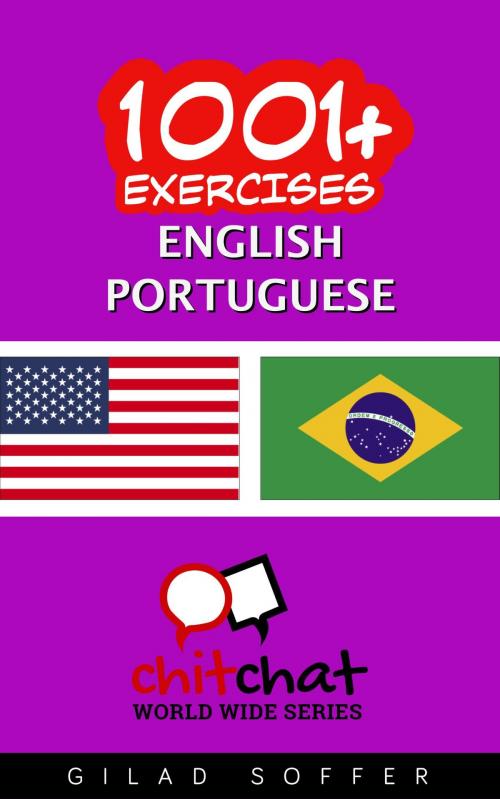 Cover of the book 1001+ Exercises English - Portuguese by Gilad Soffer, Gilad Soffer