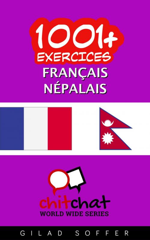 Cover of the book 1001+ exercices Français - Népalais by Gilad Soffer, Gilad Soffer