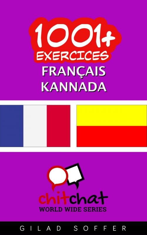 Cover of the book 1001+ exercices Français - Kannada by Gilad Soffer, Gilad Soffer