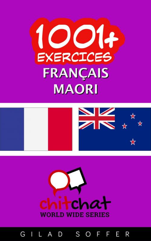 Cover of the book 1001+ exercices Français - Maori by Gilad Soffer, Gilad Soffer