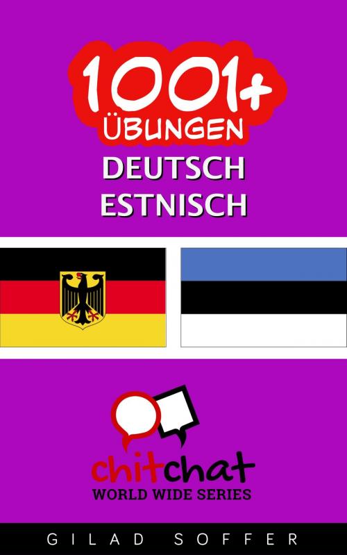 Cover of the book 1001+ Übungen Deutsch - Estnisch by Gilad Soffer, Gilad Soffer