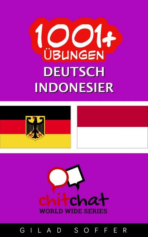 Cover of the book 1001+ Übungen Deutsch - Indonesisch by Gilad Soffer, Gilad Soffer