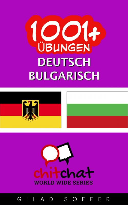 Cover of the book 1001+ Übungen Deutsch - Bulgarisch by Gilad Soffer, Gilad Soffer