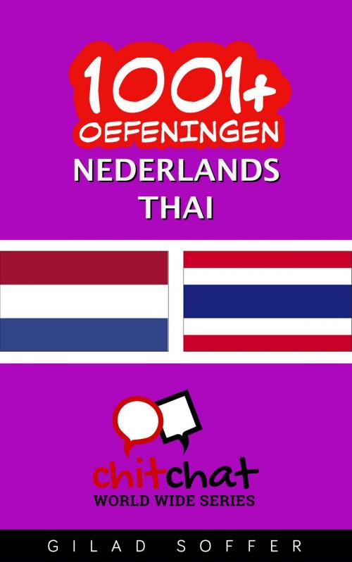 Cover of the book 1001+ oefeningen nederlands - Thai by Gilad Soffer, Gilad Soffer