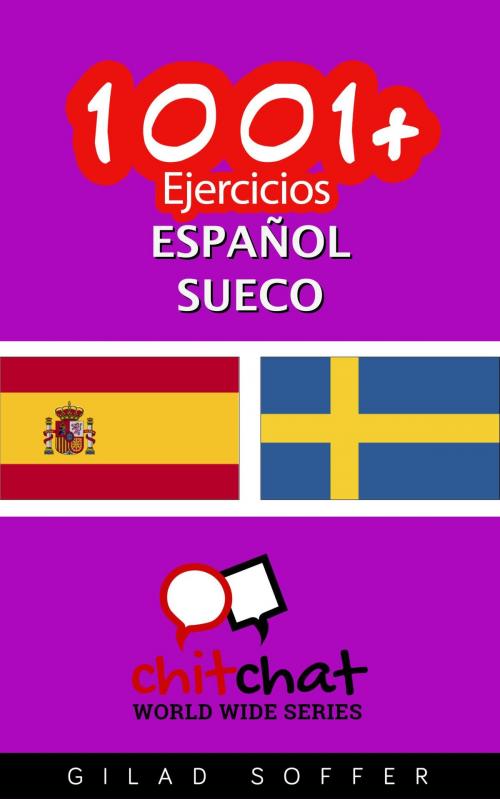 Cover of the book 1001+ Ejercicios español - sueco by Gilad Soffer, Gilad Soffer