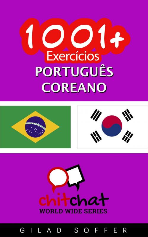 Cover of the book 1001+ exercícios português - coreano by Gilad Soffer, Gilad Soffer