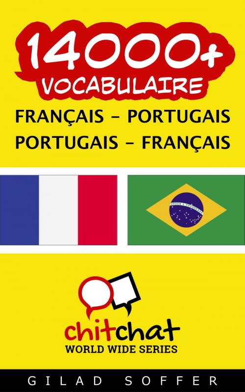 Cover of the book 14000+ vocabulaire Français - Portugais by Gilad Soffer, Gilad Soffer