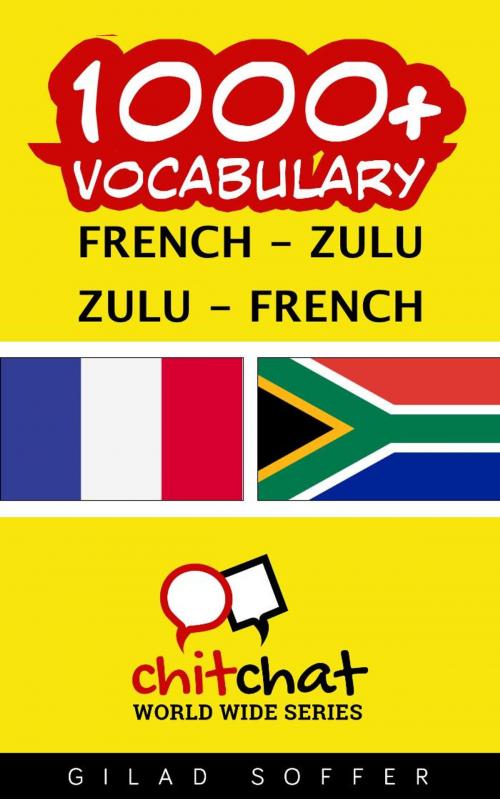 Cover of the book 1000+ Vocabulary French - Zulu by Gilad Soffer, Gilad Soffer