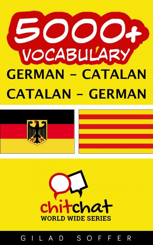 Cover of the book 5000+ Vocabulary German - Catalan by Gilad Soffer, Gilad Soffer