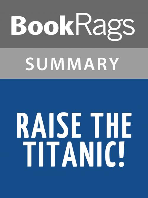 Cover of the book Raise the Titanic! by Clive Cussler l Summary & Study Guide by BookRags, BookRags