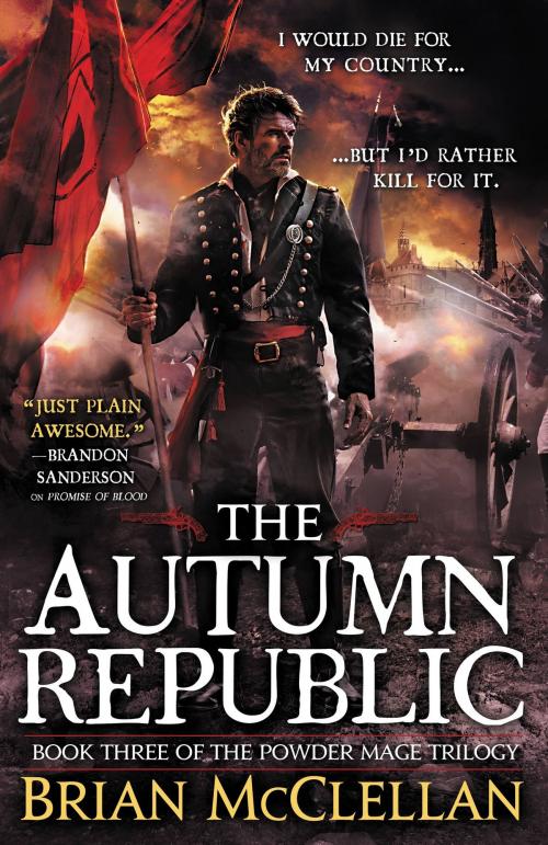 Cover of the book The Autumn Republic by Brian McClellan, Orbit