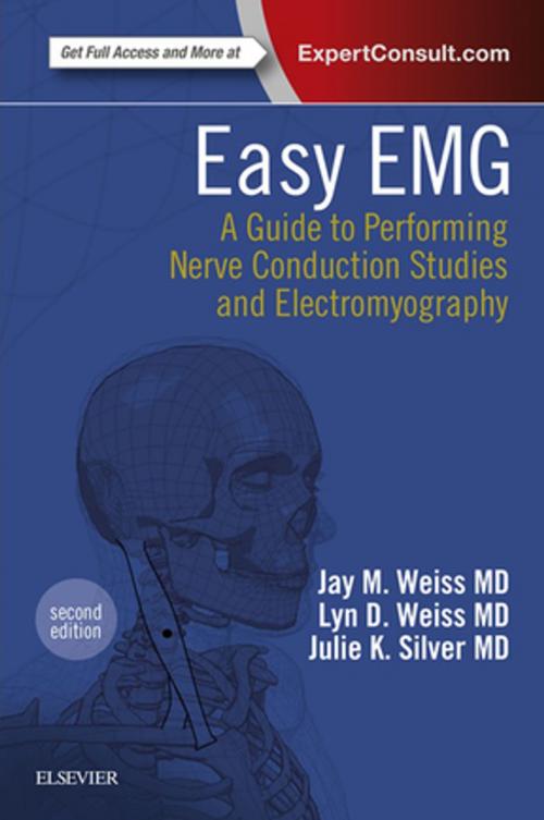 Cover of the book Easy EMG E-Book by Lyn D Weiss, MD, Jay M. Weiss, MD, Julie K. Silver, MD, Elsevier Health Sciences