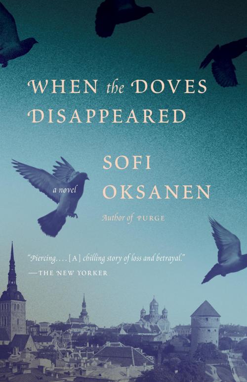 Cover of the book When the Doves Disappeared by Sofi Oksanen, Knopf Doubleday Publishing Group