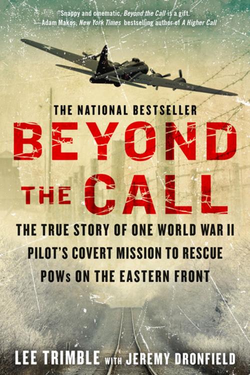 Cover of the book Beyond The Call by Lee Trimble, Jeremy Dronfield, Penguin Publishing Group