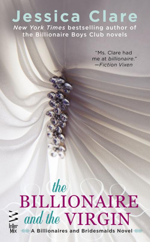 Cover of the book The Billionaire and the Virgin by Jessica Clare, Penguin Publishing Group