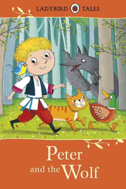 Cover of the book Ladybird Tales: Peter and the Wolf by Penguin Books Ltd, Penguin Books Ltd