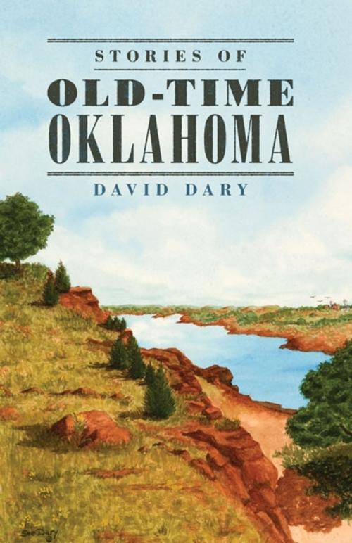 Cover of the book Stories of Old-Time Oklahoma by David Dary, University of Oklahoma Press