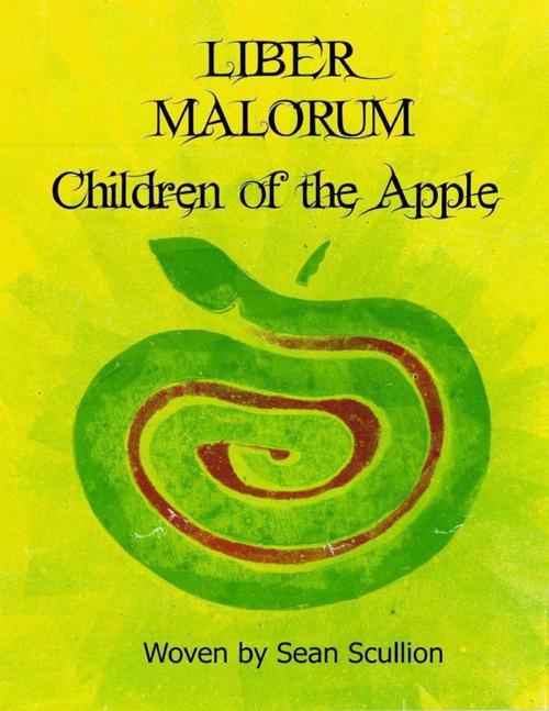 Cover of the book Liber Malorum: Children of the Apple by Sean Scullion, Paganarchy Press