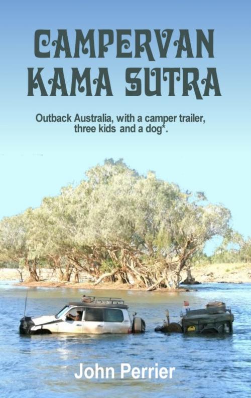Cover of the book Campervan Kama Sutra by John Perrier, John Perrier