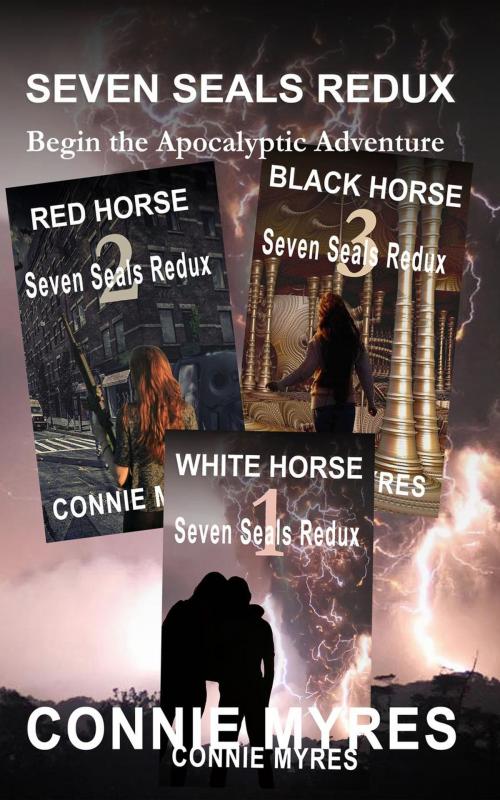 Cover of the book Seven Seals Redux: Books 1-3 by Connie Myres, Feather and Fermion Publishing