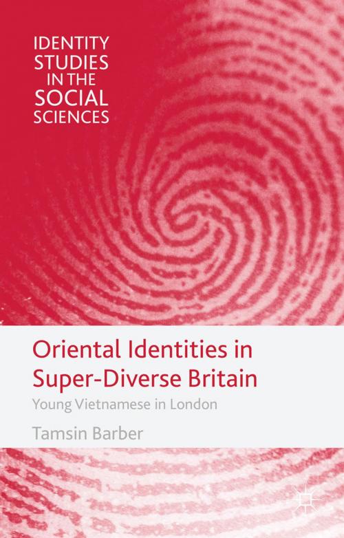 Cover of the book Oriental Identities in Super-Diverse Britain by T. Barber, Palgrave Macmillan UK