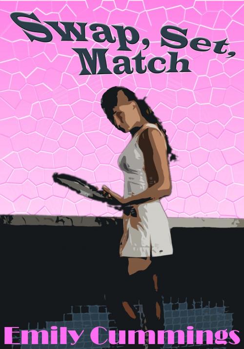 Cover of the book Swap, Set, Match (Gender Swap) by Emily Cummings, Emily Cummings