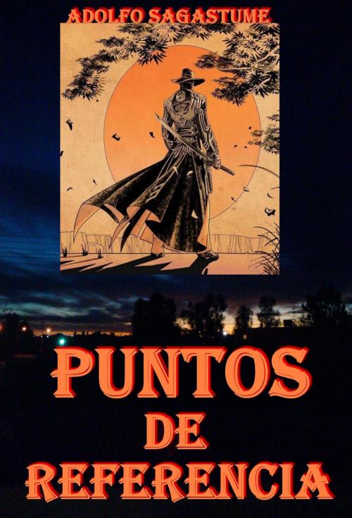 Cover of the book Puntos de Referencia by Adolfo Sagastume, Adolfo Sagastume