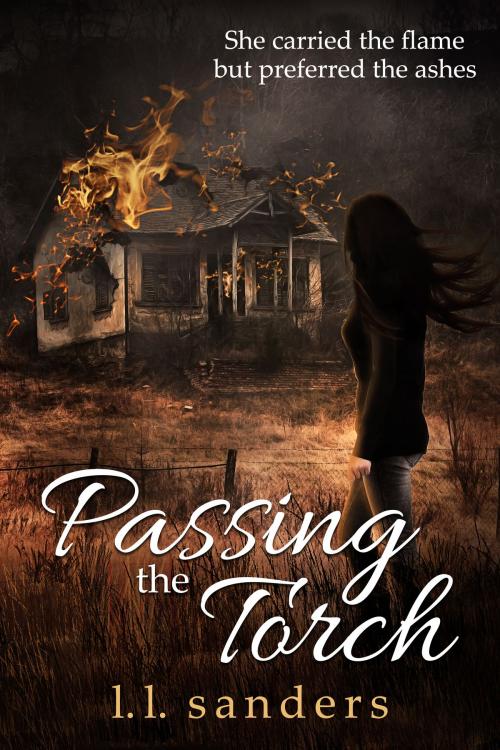 Cover of the book Passing the Torch by L.L. Sanders, Leslie Lee Sanders