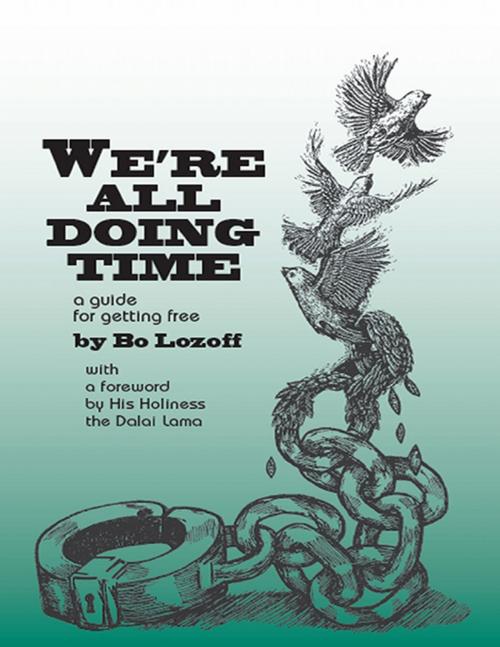 Cover of the book We're All Doing Time: A Guide for Getting Free by Bo Lozoff, Lulu.com