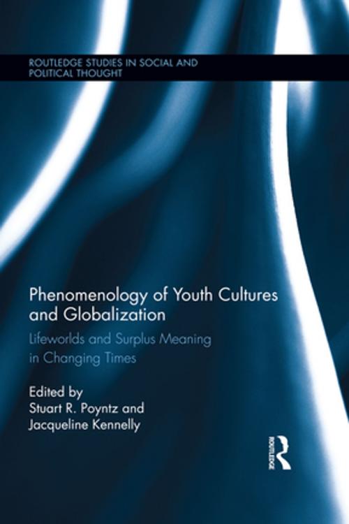 Cover of the book Phenomenology of Youth Cultures and Globalization by , Taylor and Francis