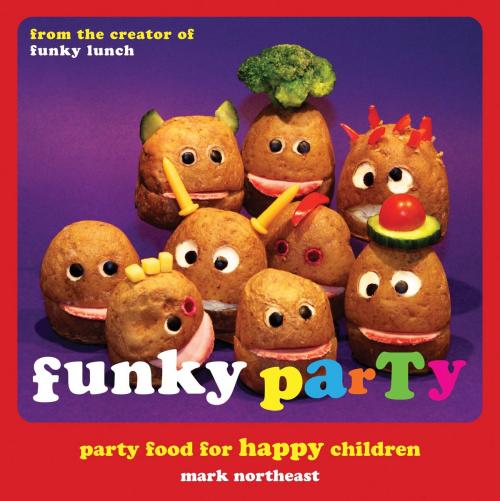 Cover of the book Funky Party by Mark Northeast, Bloomsbury Publishing