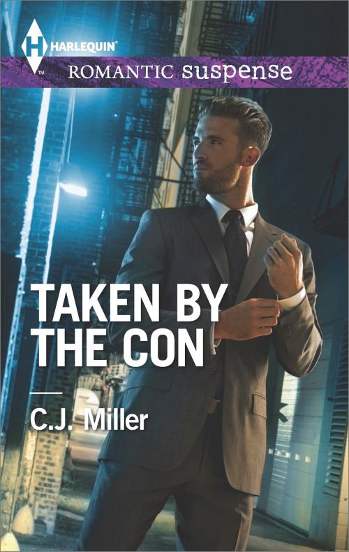 Cover of the book Taken by the Con by C.J. Miller, Harlequin