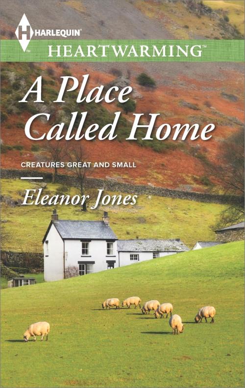 Cover of the book A Place Called Home by Eleanor Jones, Harlequin