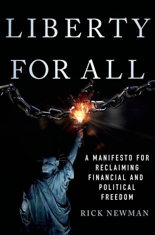 Cover of the book Liberty for All by Rick Newman, St. Martin's Press