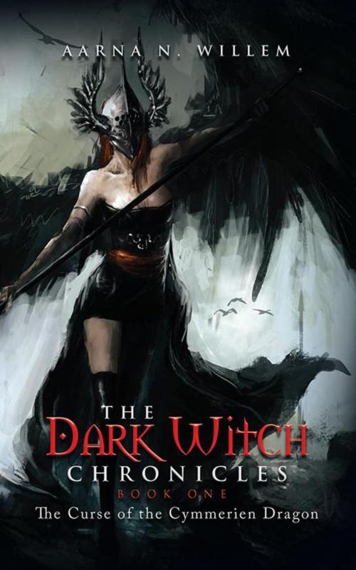 Cover of the book The Dark Witch Chronicles Book One by Aarna N. Willem, Partridge Publishing India