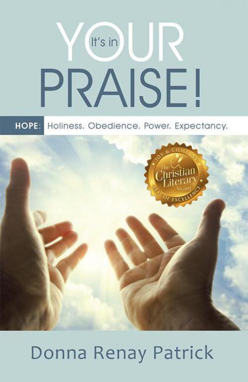 Cover of the book It’S in Your Praise! by Donna Renay Patrick, WestBow Press