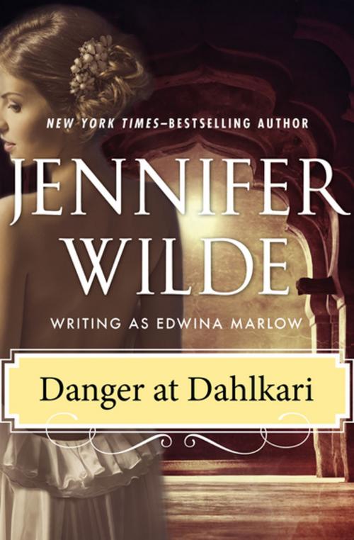 Cover of the book Danger at Dahlkari by Jennifer Wilde, Open Road Media