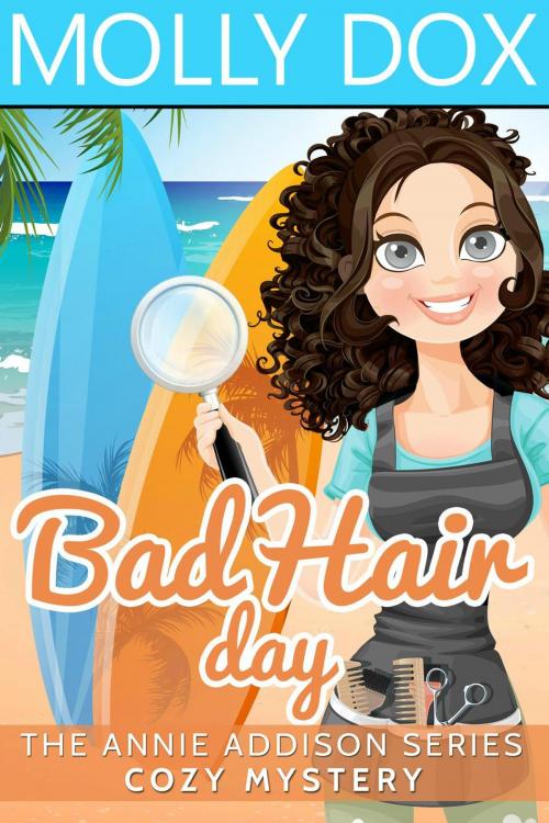 Cover of the book Bad Hair Day by Molly Dox, Molly Dox Books