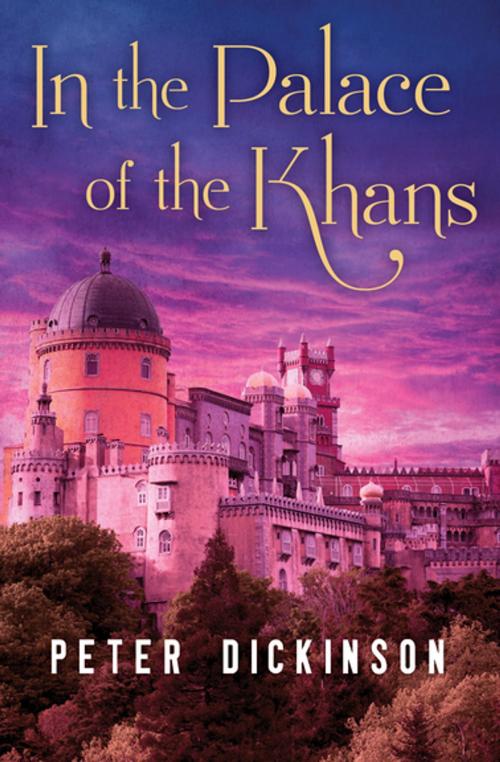 Cover of the book In the Palace of the Khans by Peter Dickinson, Open Road Media