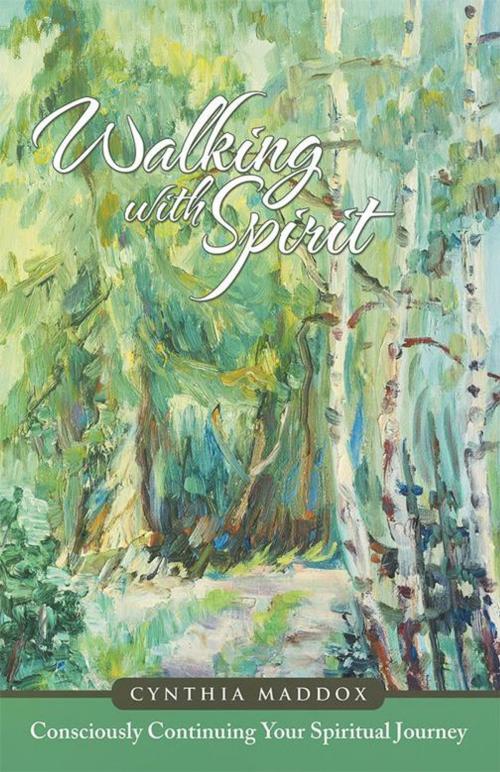Cover of the book Walking with Spirit by Cynthia Maddox, Balboa Press
