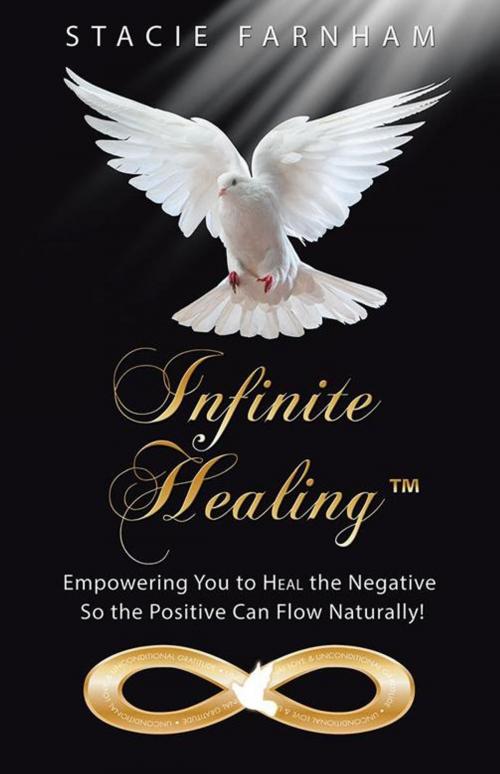 Cover of the book Infinite Healing™ by Stacie Farnham, Balboa Press