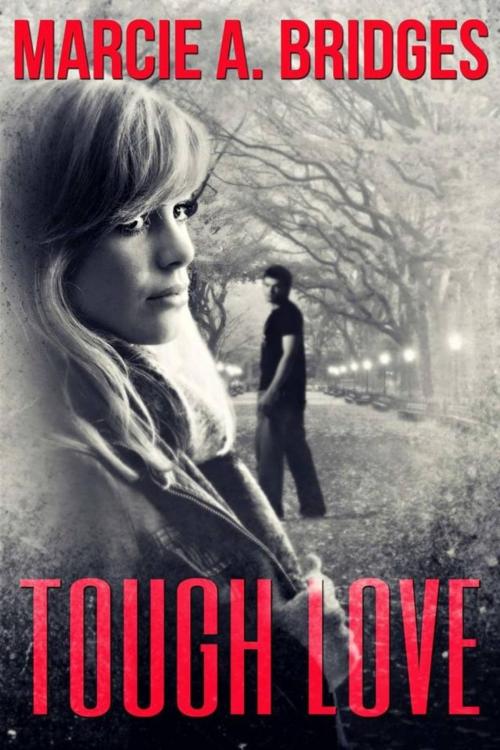 Cover of the book Tough Love by Marcie Bridges, Marcie Bridges