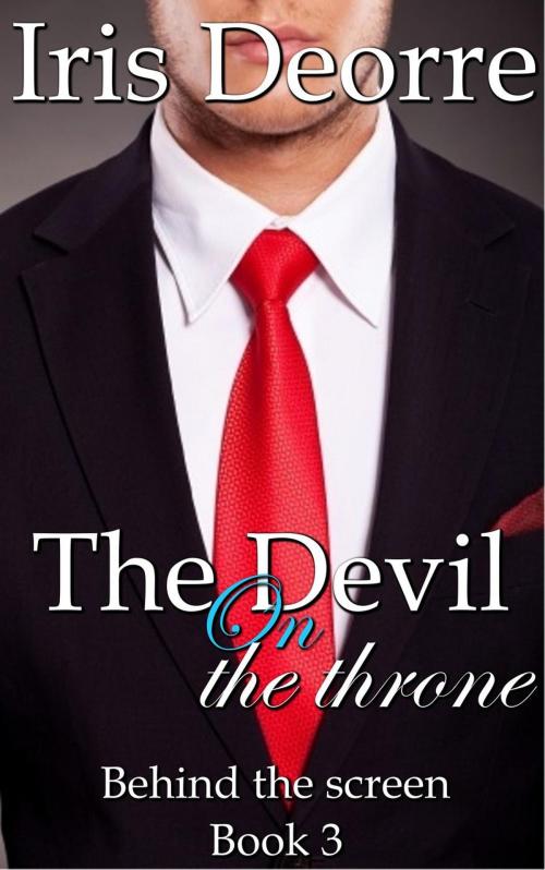 Cover of the book The Devil on the Throne by Iris Deorre, Iris Deorre