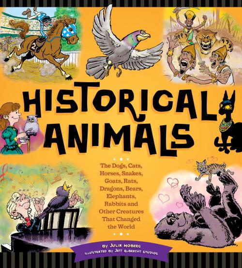 Cover of the book Historical Animals by Julia Moberg, Charlesbridge