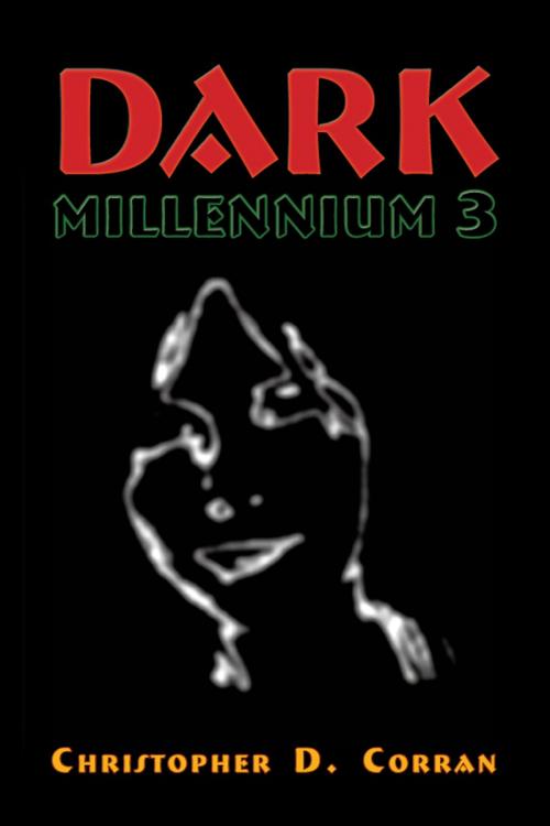 Cover of the book DARK Millennium 3 by Christopher D Corran, Strategic Book Publishing & Rights Co.