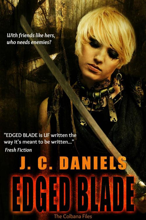 Cover of the book Edged Blade by J.C. Daniels, Shiloh Walker, Inc.