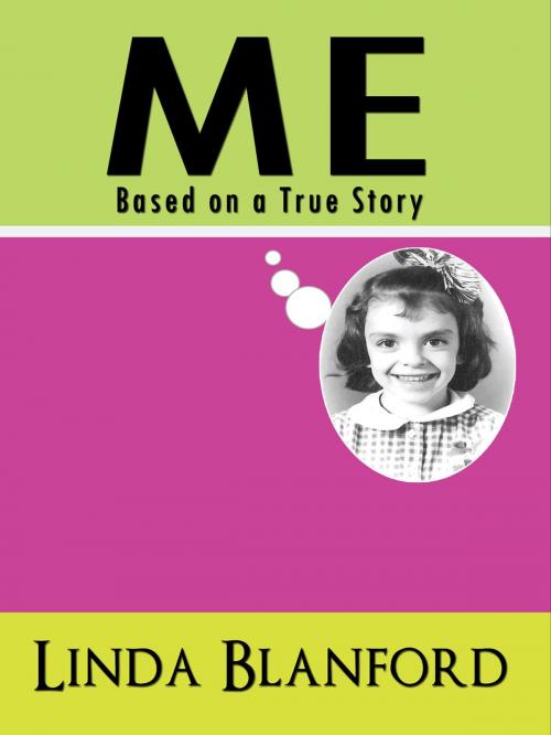 Cover of the book Me by Linda Blanford, Linda Blanford