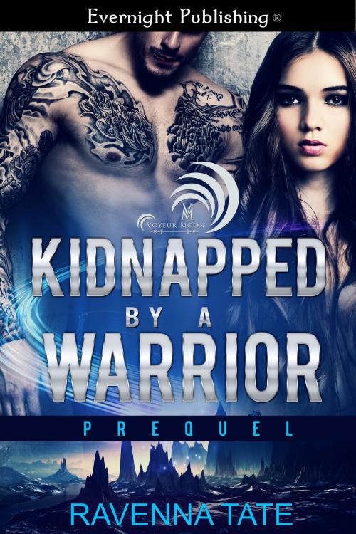 Cover of the book Kidnapped by a Warrior by Ravenna Tate, Evernight Publishing