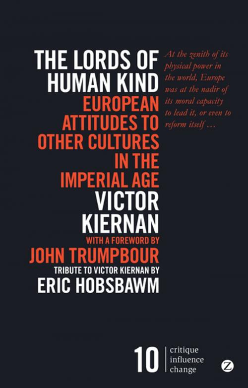 Cover of the book The Lords of Human Kind by Victor Kiernan, Zed Books