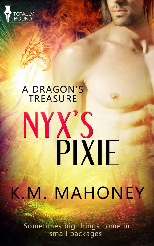 Cover of the book Nyx’s Pixie by KM Mahoney, Totally Entwined Group Ltd